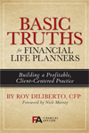 Basic Truths For Financial Life Planners- Building a Profitable Christ-Centered Practice